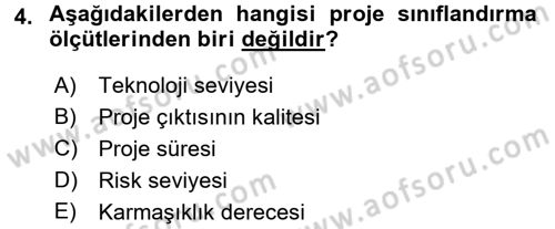 Proje Yönetimi Dersi 2016 - 2017 Yılı (Final) Dönem Sonu Sınav Soruları 4. Soru