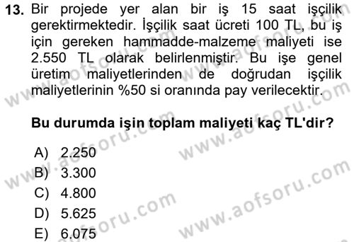 Proje Yönetimi Dersi 2017 - 2018 Yılı 3 Ders Sınav Soruları 13. Soru