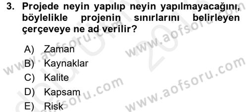 Proje Yönetimi Dersi 2017 - 2018 Yılı 3 Ders Sınav Soruları 3. Soru