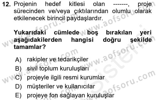 Proje Yönetimi Dersi 2017 - 2018 Yılı (Vize) Ara Sınav Soruları 12. Soru