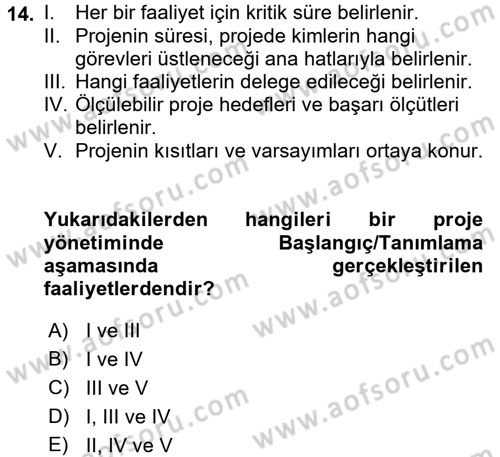 Proje Yönetimi Dersi 2017 - 2018 Yılı (Vize) Ara Sınav Soruları 14. Soru