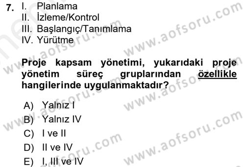 Proje Yönetimi Dersi 2017 - 2018 Yılı (Vize) Ara Sınav Soruları 7. Soru
