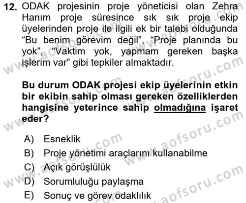 Proje Yönetimi Dersi 2017 - 2018 Yılı (Final) Dönem Sonu Sınav Soruları 12. Soru