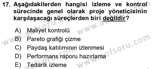 Proje Yönetimi Dersi 2018 - 2019 Yılı 3 Ders Sınav Soruları 17. Soru