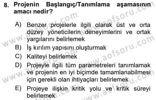 Proje Yönetimi Dersi 2018 - 2019 Yılı 3 Ders Sınav Soruları 8. Soru