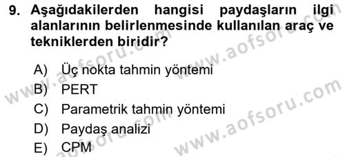 Proje Yönetimi Dersi 2018 - 2019 Yılı 3 Ders Sınav Soruları 9. Soru