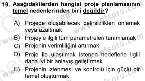 Proje Yönetimi Dersi 2018 - 2019 Yılı (Vize) Ara Sınavı 19. Soru