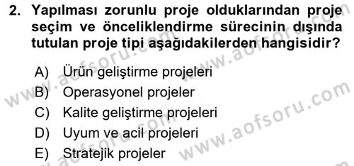 Proje Yönetimi Dersi 2018 - 2019 Yılı (Vize) Ara Sınavı 2. Soru