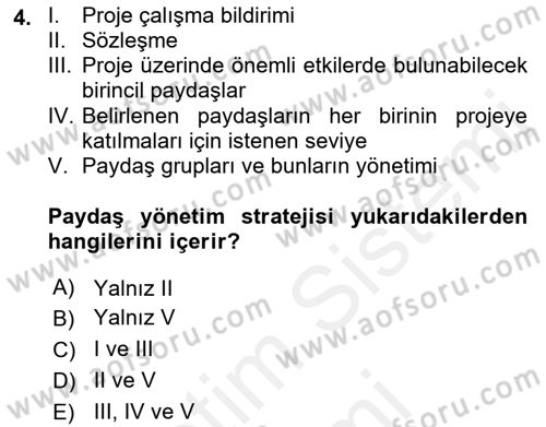 Proje Yönetimi Dersi 2018 - 2019 Yılı (Final) Dönem Sonu Sınavı 4. Soru