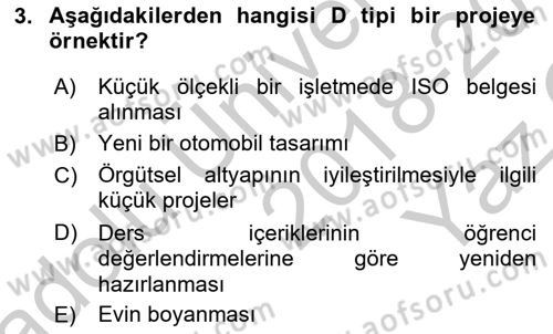 Proje Yönetimi Dersi 2018 - 2019 Yılı Yaz Okulu Sınav Soruları 3. Soru
