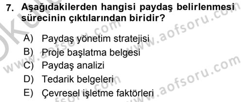 Proje Yönetimi Dersi 2018 - 2019 Yılı Yaz Okulu Sınav Soruları 7. Soru