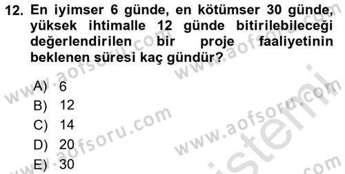 Proje Yönetimi Dersi 2020 - 2021 Yılı Yaz Okulu Sınav Soruları 12. Soru