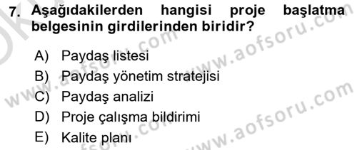 Proje Yönetimi Dersi 2020 - 2021 Yılı Yaz Okulu Sınav Soruları 7. Soru