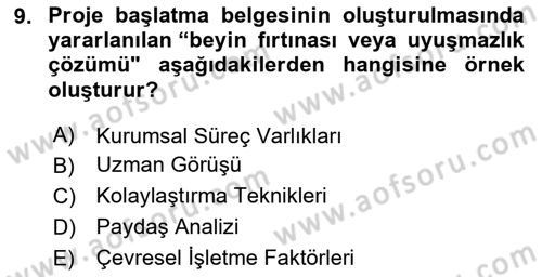 Proje Yönetimi Dersi 2020 - 2021 Yılı Yaz Okulu Sınav Soruları 9. Soru
