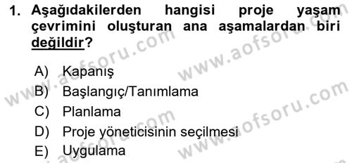 Proje Yönetimi Dersi 2021 - 2022 Yılı (Vize) Ara Sınav Soruları 1. Soru