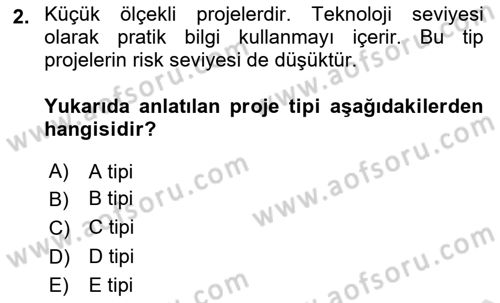 Proje Yönetimi Dersi 2021 - 2022 Yılı (Vize) Ara Sınav Soruları 2. Soru