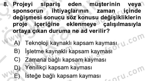 Proje Yönetimi Dersi 2021 - 2022 Yılı (Vize) Ara Sınav Soruları 8. Soru