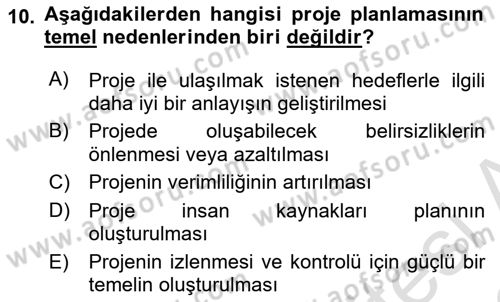 Proje Yönetimi Dersi 2021 - 2022 Yılı Yaz Okulu Sınav Soruları 10. Soru