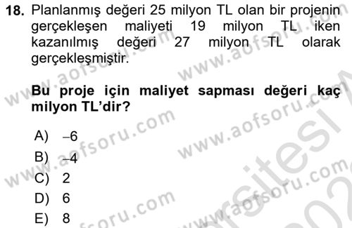 Proje Yönetimi Dersi 2021 - 2022 Yılı Yaz Okulu Sınav Soruları 18. Soru
