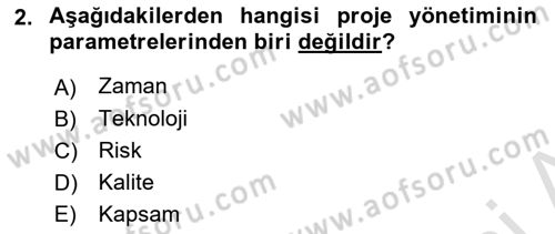 Proje Yönetimi Dersi 2021 - 2022 Yılı Yaz Okulu Sınav Soruları 2. Soru