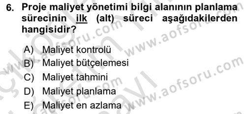 Proje Yönetimi Dersi 2021 - 2022 Yılı Yaz Okulu Sınav Soruları 6. Soru