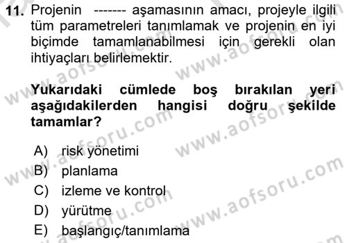 Proje Yönetimi Dersi 2022 - 2023 Yılı (Vize) Ara Sınav Soruları 11. Soru
