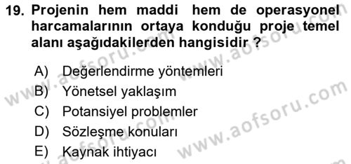 Proje Yönetimi Dersi 2022 - 2023 Yılı (Vize) Ara Sınav Soruları 19. Soru