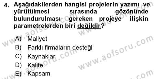 Proje Yönetimi Dersi 2022 - 2023 Yılı (Vize) Ara Sınav Soruları 4. Soru