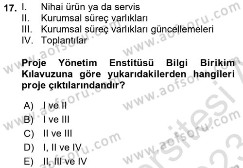 Proje Yönetimi Dersi 2022 - 2023 Yılı (Final) Dönem Sonu Sınav Soruları 17. Soru