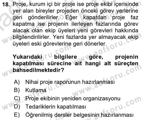 Proje Yönetimi Dersi 2022 - 2023 Yılı (Final) Dönem Sonu Sınav Soruları 18. Soru
