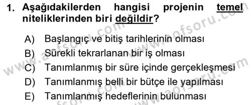 Proje Yönetimi Dersi 2022 - 2023 Yılı Yaz Okulu Sınav Soruları 1. Soru