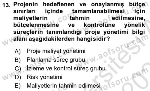 Proje Yönetimi Dersi 2022 - 2023 Yılı Yaz Okulu Sınav Soruları 13. Soru