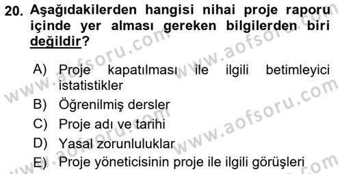 Proje Yönetimi Dersi 2022 - 2023 Yılı Yaz Okulu Sınav Soruları 20. Soru
