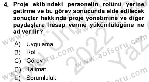 Proje Yönetimi Dersi 2022 - 2023 Yılı Yaz Okulu Sınav Soruları 4. Soru