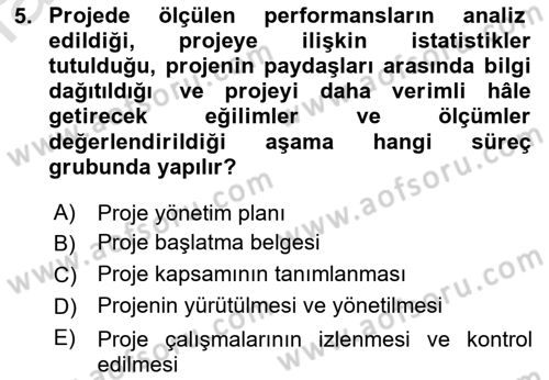 Proje Yönetimi Dersi 2022 - 2023 Yılı Yaz Okulu Sınav Soruları 5. Soru