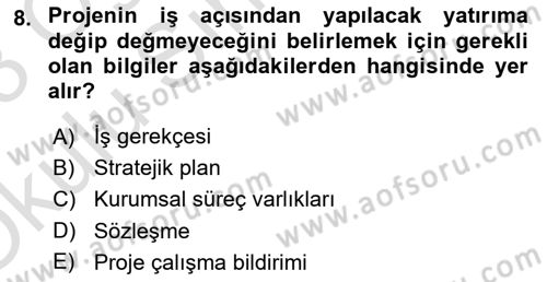 Proje Yönetimi Dersi 2022 - 2023 Yılı Yaz Okulu Sınav Soruları 8. Soru