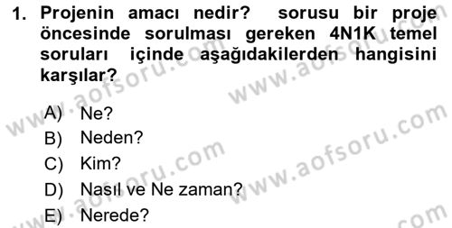 Proje Yönetimi Dersi 2023 - 2024 Yılı (Vize) Ara Sınavı 1. Soru