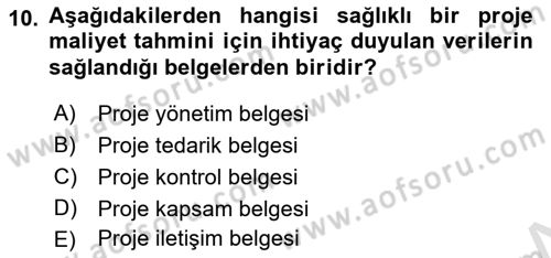 Proje Yönetimi Dersi 2023 - 2024 Yılı (Vize) Ara Sınavı 10. Soru