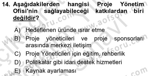 Proje Yönetimi Dersi 2023 - 2024 Yılı (Vize) Ara Sınavı 14. Soru