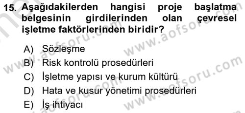 Proje Yönetimi Dersi 2023 - 2024 Yılı (Vize) Ara Sınavı 15. Soru