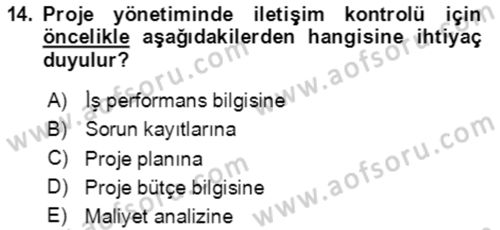 Proje Yönetimi Dersi 2023 - 2024 Yılı (Final) Dönem Sonu Sınav Soruları 14. Soru