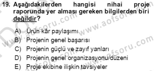 Proje Yönetimi Dersi 2023 - 2024 Yılı (Final) Dönem Sonu Sınav Soruları 19. Soru