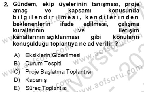 Proje Yönetimi Dersi 2023 - 2024 Yılı (Final) Dönem Sonu Sınav Soruları 2. Soru