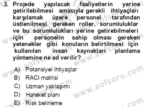 Proje Yönetimi Dersi 2023 - 2024 Yılı (Final) Dönem Sonu Sınav Soruları 3. Soru