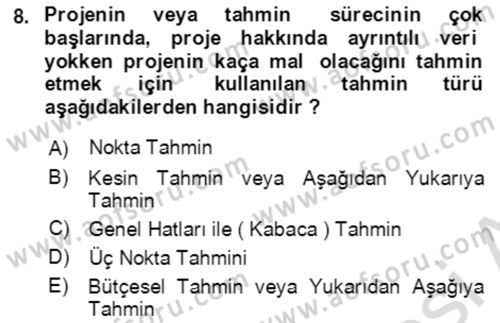 Proje Yönetimi Dersi 2023 - 2024 Yılı (Final) Dönem Sonu Sınav Soruları 8. Soru