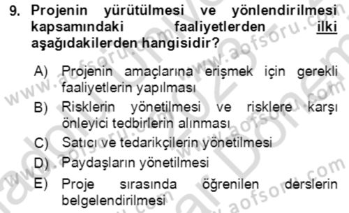 Proje Yönetimi Dersi 2023 - 2024 Yılı (Final) Dönem Sonu Sınav Soruları 9. Soru