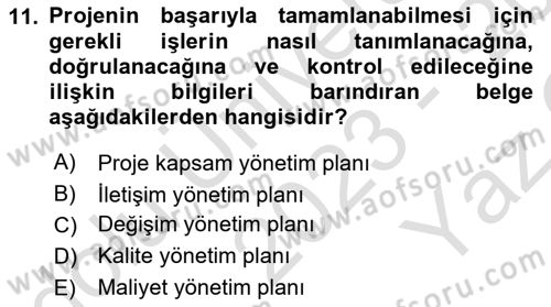 Proje Yönetimi Dersi 2023 - 2024 Yılı Yaz Okulu Sınav Soruları 11. Soru