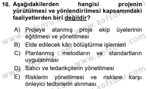 Proje Yönetimi Dersi 2023 - 2024 Yılı Yaz Okulu Sınav Soruları 16. Soru