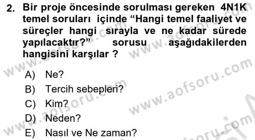 Proje Yönetimi Dersi 2023 - 2024 Yılı Yaz Okulu Sınav Soruları 2. Soru