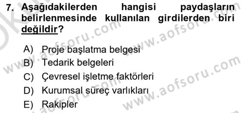 Proje Yönetimi Dersi 2023 - 2024 Yılı Yaz Okulu Sınav Soruları 7. Soru